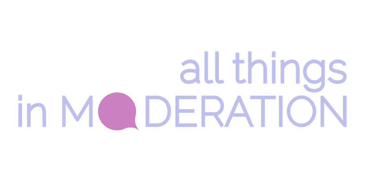 All Things in Moderation: Moderating in an Age of Crisis - Trust ...
